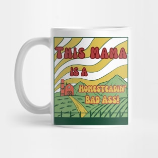 Mama Farmer Homesteading Homeschooling Badass Mug